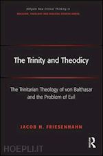 friesenhahn jacob h. - the trinity and theodicy