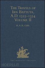 gibb h. a. r. (curatore) - the travels of ibn battuta, a.d. 1325-1354
