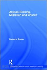 snyder susanna - asylum-seeking, migration and church