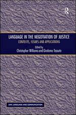 tessuto girolamo; williams christopher (curatore) - language in the negotiation of justice