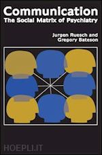 ruesch jurgen; bateson gregory; pinsker eve c.; combs gene - communication