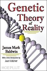 baldwin james mark; valsiner jaan - genetic theory of reality