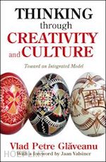 glaveanu vlad petre - thinking through creativity and culture