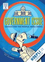 graham richard - government issue. comics for the people 1940s-2000s
