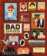 aa.vv. - wes anderson collection. bad dads. art inspired by the films of wes anderson