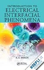 birdi k. s. (curatore) - introduction to electrical interfacial phenomena