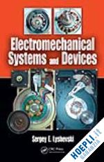 lyshevski sergey edward - electromechanical systems and devices