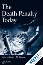 bohm robert m. (curatore) - the death penalty today