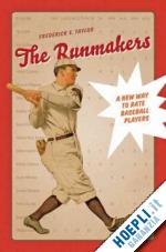 taylor frederick e - the runmakers – a new way to rate baseball players