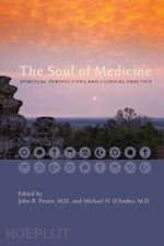 peteet john r.; d'ambra michael n - the soul of medicine – spiritual perspectives and clinical practice
