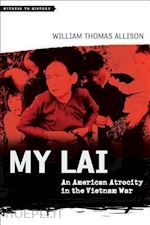 allison william thomas - my lai – an american atrocity in the vietnam war