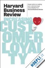 review, harvard business - harvard business review increasing customer loyalty