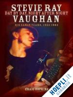 hopkins craig - stevie ray vaughan - day by day, night after night