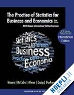 moore david s.; mccabe george p.; craig bruce; duckworth william m. - the practice of statistics for business and economics