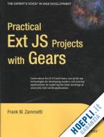 zammetti frank - practical ext js projects with gears