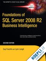 fouche guy; langit lynn - foundations of sql server 2008 r2 business intelligence