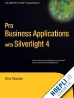 anderson chris - pro business applications with silverlight 4