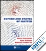 Superfluid States Of Matter Svistunov Boris Babaev Egor Prokofev Nikolay Libro Crc Press 032011 Hoepliit - 