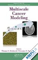 deisboeck thomas s. (curatore); stamatakos georgios s. (curatore) - multiscale cancer modeling