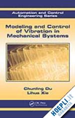 du chunling; xie lihua - modeling and control of vibration in mechanical systems