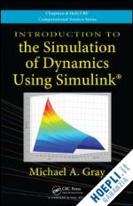 gray michael a. - introduction to the simulation of dynamics using simulink