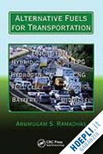 ramadhas a s (curatore) - alternative fuels for transportation