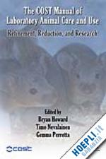howard bryan (curatore); nevalainen timo (curatore); perretta gemma (curatore) - the cost manual of laboratory animal care and use