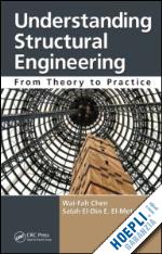 chen wai-fah; el-metwally salah el-din e. - understanding structural engineering