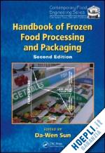 sun da-wen (curatore) - handbook of frozen food processing and packaging, second edition