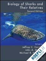 carrier jeffrey c. (curatore); musick john a. (curatore); heithaus michael r. (curatore) - biology of sharks and their relatives