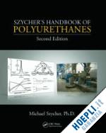 szycher ph.d michael (curatore) - szycher's handbook of polyurethanes