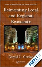 gordon gerald l. - reinventing local and regional economies