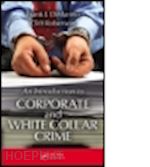 dimarino frank j.; roberson cliff - introduction to corporate and white-collar crime