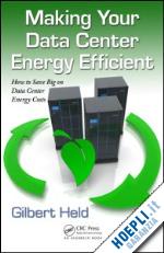 held gilbert - making your data center energy efficient