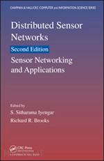 iyengar s. sitharama (curatore); brooks richard r. (curatore) - distributed sensor networks