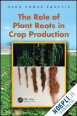 fageria nand kumar - the role of plant roots in crop production