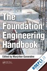 gunaratne manjriker (curatore) - the foundation engineering handbook