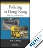 wong kam c. - policing in hong kong
