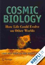 irwin louis neal; schulze-makuch dirk - cosmic biology