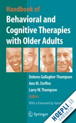 gallagher thompson dolores (curatore); steffen ann (curatore); thompson larry w. (curatore) - handbook of behavioral and cognitive therapies with older adults