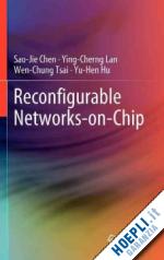 chen sao-jie; lan ying-cherng; tsai wen-chung; hu yu-hen - reconfigurable networks-on-chip