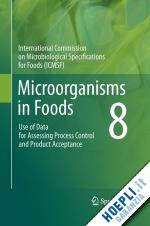 international commission on microbiological specifications for foods (icmsf) - microorganisms in foods 8
