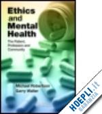 robertson michael; walter garry - ethics and mental health