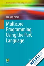 ben-asher yosi - multicore programming using the parc language