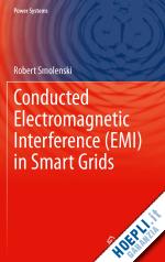 smolenski robert - conducted electromagnetic interference (emi) in smart grids
