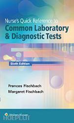 fischbach frances - nurse's quick reference to common laboratory & diagnostic tests