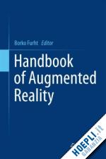 furht borko (curatore) - handbook of augmented reality