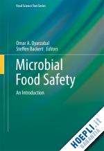 oyarzabal omar a. (curatore); backert steffen (curatore) - microbial food safety