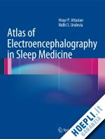 attarian hrayr p.; undevia nidhi s - atlas of electroencephalography in sleep medicine