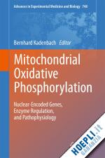 kadenbach bernhard (curatore) - mitochondrial oxidative phosphorylation